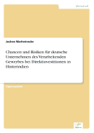 Chancen Und Risiken Fur Deutsche Unternehmen Des Verarbeitenden Gewerbes Bei Direktinvestitionen in Hinterindien