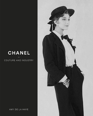 Chanel: Couture and Industry - de la Haye, Amy