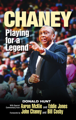 Chaney: Playing for a Legend - Hunt, Donald, and McKie, Aaron (Commentaries by), and Jones, Eddie (Commentaries by)