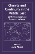 Change and Continuity in the Middle East: Conflict Resolution and Prospects for Peace