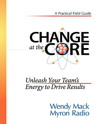 Change at the Core - Mack, Wendy B, and Radio, Myron J