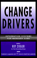 Change Drivers: Information Systems for Managed Care