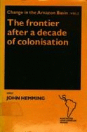 Change in the Amazon Basin - Hemming, John