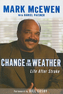 Change in the Weather: Life After Stroke