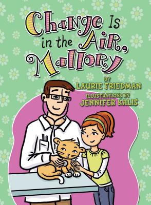 Change Is in the Air, Mallory - Friedman, Laurie