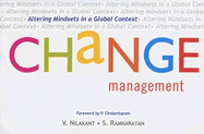 Change Management: Altering Mindsets in A Global Context