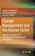 Change Management and the Human Factor: Advances, Challenges and Contradictions in Organizational Development