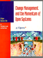 Change Management and the Momentum of Open Systems