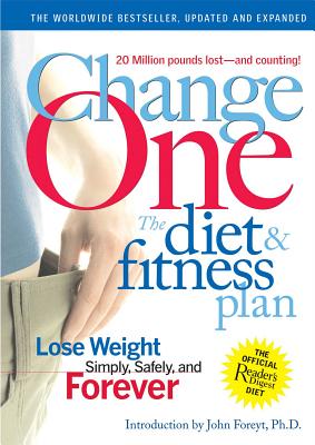 Change One Diet and Fitness: Updated and Expanded - Editors of Reader's Digest
