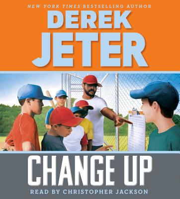 Change Up - Jeter, Derek, and Mantell, Paul, and Jackson, Chris (Read by)