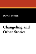 Changeling and Other Stories