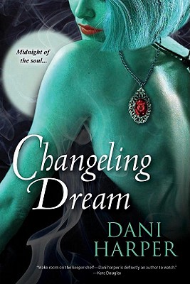 Changeling Dream - Harper, Dani