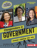 Changemakers in Government: Women Leading the Way