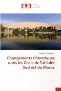 Changements Climatiques Dans Les Oasis de Tafilalet Sud Est Du Maroc