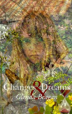 Changes and Dreams - Beagan, Glenda