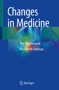 Changes in Medicine: The Way Forward