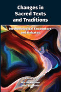 Changes in Sacred Texts and Traditions: Methodological Encounters and Debates