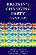 Changing Britain's Party System
