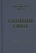 Changing China: A Geographic Appraisal - Hsieh, Chiao-Min "Jimmy", and Lu, Max