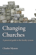 Changing Churches: A Practical Guide to the Faculty System