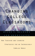 Changing College Classrooms: New Teaching and Learning Strategies for an Increasingly Complex World
