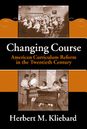 Changing Course: American Curriculum Reform in the 20th Century