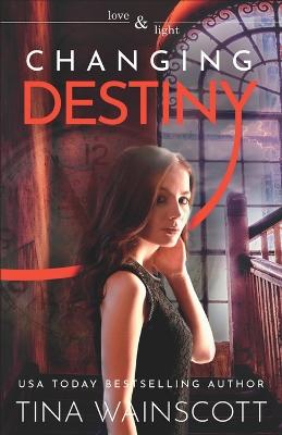 Changing Destiny - Wainscott, Tina