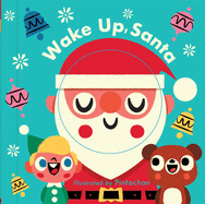 Changing Faces: Wake Up, Santa