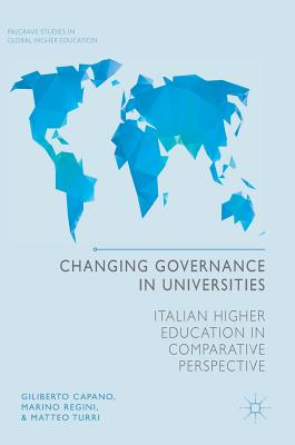 Changing Governance in Universities: Italian Higher Education in Comparative Perspective - Capano, Giliberto, and Regini, Marino, and Turri, Matteo