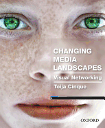Changing Media Landscapes: Visual Networking
