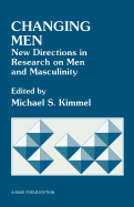 Changing Men: New Directions in Research on Men and Masculinity
