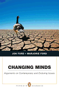 Changing Minds: Arguments on Contemporary and Enduring Issues