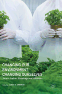 Changing Our Environment, Changing Ourselves: Nature, Labour, Knowledge and Alienation