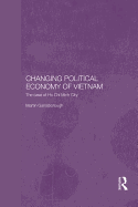 Changing Political Economy of Vietnam: The Case of Ho Chi Minh City