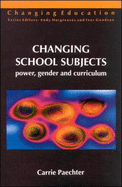 Changing School Subjects: Power, Gender, and Curriculum