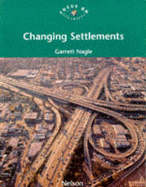 Changing Settlements - Nagle, Garrett, and Spencer, Kris