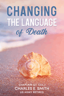 Changing the Language of Death