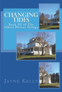 Changing Tides: The Albert Plevier Trilogy; Book III