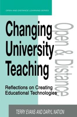 Changing University Teaching: Reflections on Creating Educational Technologies - Evans, Terry (Editor), and Nation (Editor)