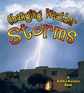 Changing Weather, Storms