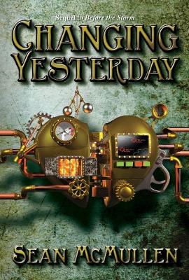 Changing Yesterday - McMullen, Sean