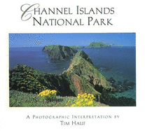Channel Islands National Park: A Photographic Interpretation