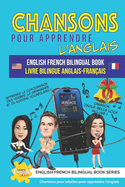 Chansons pour apprendre l'anglais Livre Bilingue Anglais-Franais