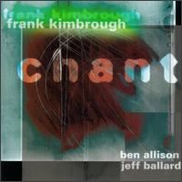 Chant - Frank Kimbrough