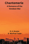 Chantemerle: A Romance of the Vendean War