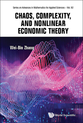Chaos, Complexity, and Nonlinear Economic Theory - Zhang, Wei-Bin