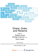 Chaos, Order and Patterns