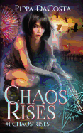 Chaos Rises: A Veil World Urban Fantasy