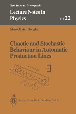 Chaotic and Stochastic Behaviour in Automatic Production Lines - Hongler, Max-Olivier