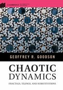 Chaotic Dynamics: Fractals, Tilings, and Substitutions